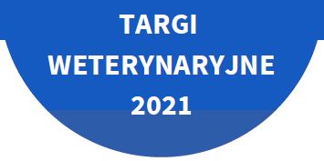 TARGI WETERYNARYJNE 2021